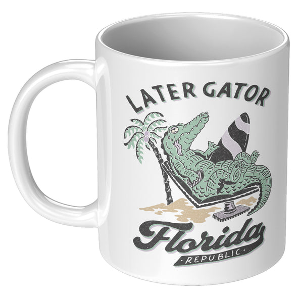 Later Gator Florida Ceramic Mug